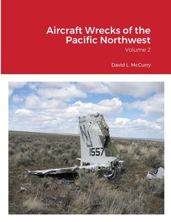 Front cover_Aircraft Wrecks of the Pacific Northwest