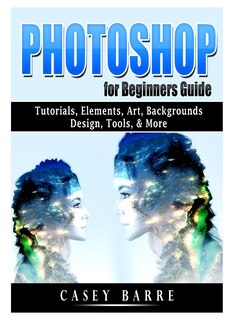 Front cover_Photoshop for Beginners Guide