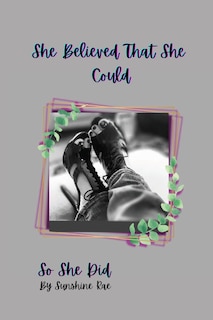 Couverture_She Believed that She Could So She Did