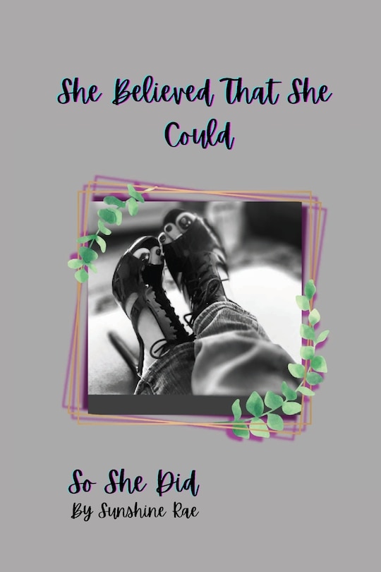 Couverture_She Believed that She Could So She Did