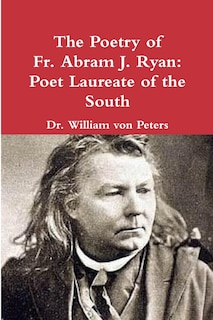 Front cover_The Poetry of Fr. Abram J. Ryan