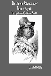 Couverture_The Life and Adventures of Joaquín Murieta