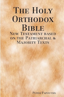 Front cover_The Holy Orthodox Bible - New Testament based on the Patriarchal & Majority Texts