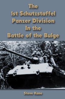 Couverture_The 1st Schutzstaffel Panzer Division In the Battle of the Bulge