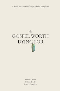 Front cover_The Gospel Worth Dying For