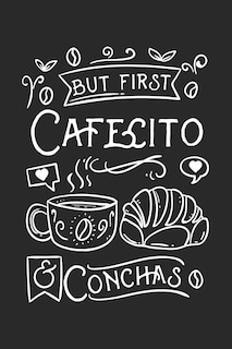 Couverture_But First Cafecito & Conchas