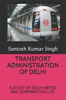 Front cover_Transport Administration of Delhi