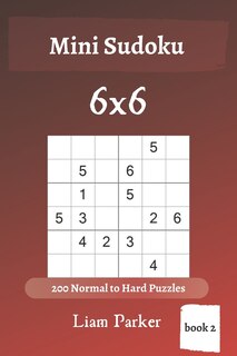 Front cover_Mini Sudoku - 200 Normal to Hard Puzzles 6x6 (book 2)