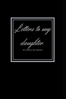 Front cover_letters to my daughter