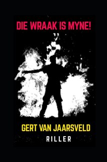 Front cover_Die Wraak is Myne!