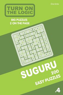 Couverture_Turn On The Logic Suguru 200 Easy Puzzles 9x9 (Volume 4)