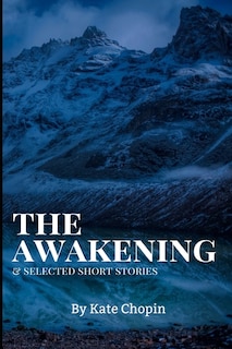 Front cover_The Awakening, and Selected Short Stories