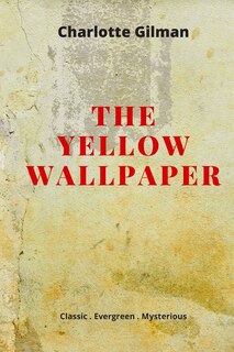 Front cover_The Yellow Wallpaper