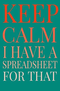 Couverture_Keep Calm I Have A Spreadsheet For That