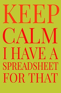 Couverture_Keep Calm I Have A Spreadsheet For That