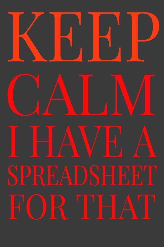 Couverture_Keep Calm I Have A Spreadsheet For That