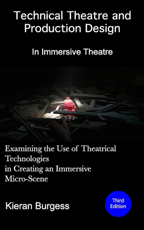 Front cover_Examining the use of theatrical technologies in creating an immersive Micro-Scene