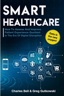 Smart Healthcare: How To Assess and Improve Patient Experience Quotient