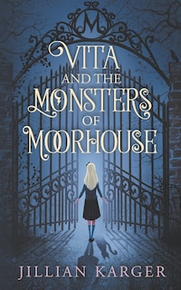 Front cover_Vita and the Monsters of Moorhouse