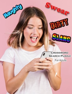 Couverture_Naughty Swear Dirty Slang Crossword Search Puzzle For Adults