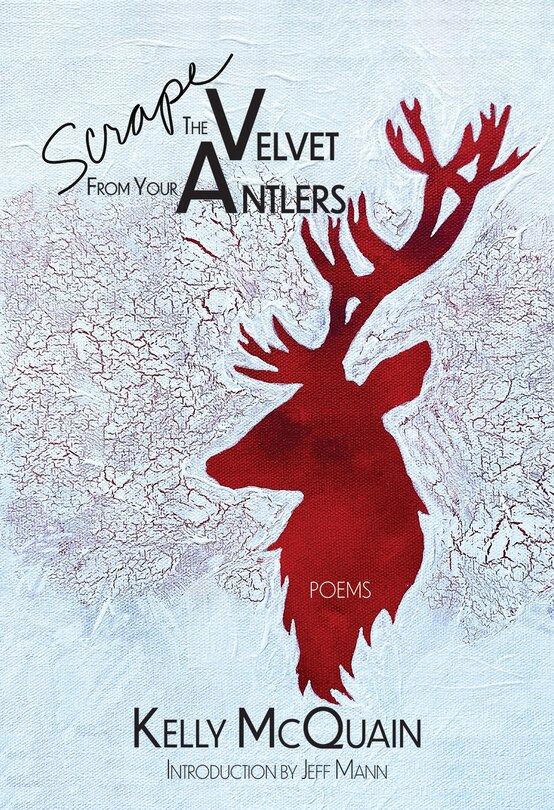 Front cover_Scrape the Velvet from Your Antlers
