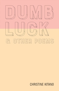 Front cover_Dumb Luck & Other Poems