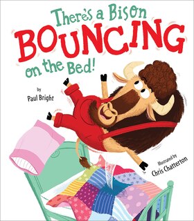 Front cover_There's A Bison Bouncing On The Bed!
