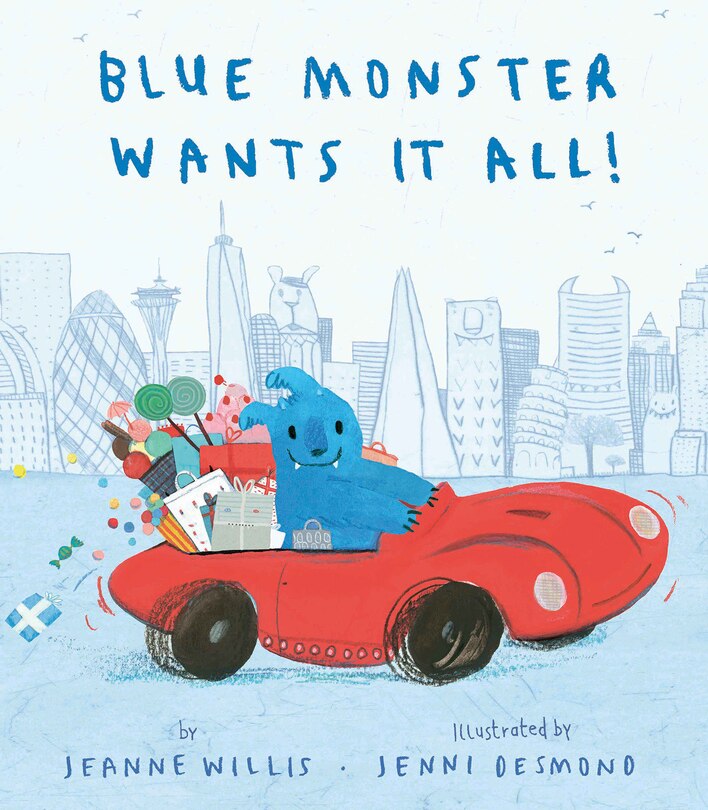 Front cover_Blue Monster Wants It All!