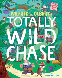 Couverture_Wilfred And Olbert's Totally Wild Chase