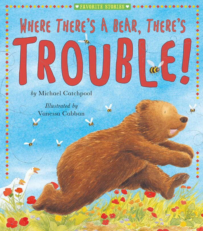 Front cover_Where There's A Bear, There's Trouble!