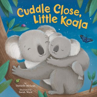 Couverture_Cuddle Close, Little Koala