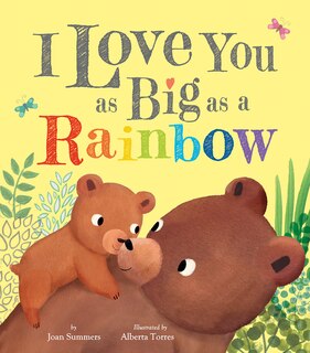 Front cover_I Love You As Big As A Rainbow