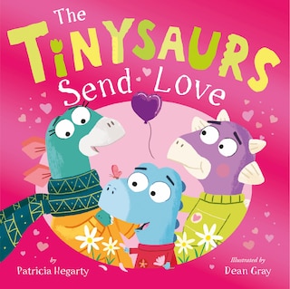 Front cover_The Tinysaurs Send Love