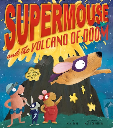 Supermouse And The Volcano Of Doom