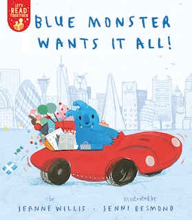 Front cover_Blue Monster Wants It All!