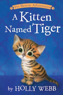 Front cover_A Kitten Named Tiger