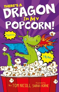 Front cover_There's A Dragon In My Popcorn