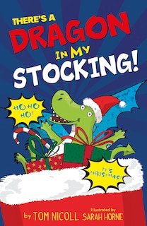 Front cover_There's A Dragon In My Stocking