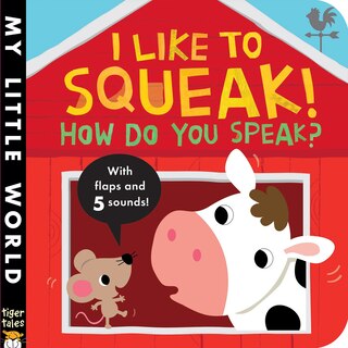 Couverture_I Like To Squeak! How Do You Speak?