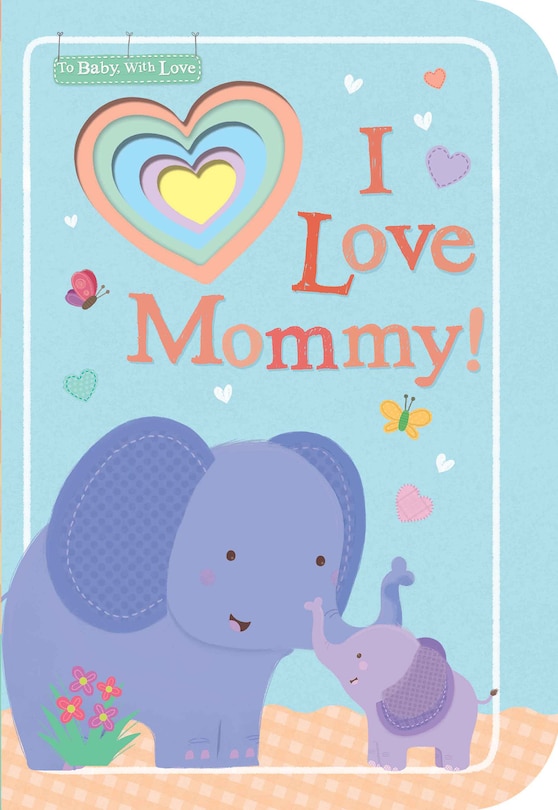 Front cover_I Love Mommy!