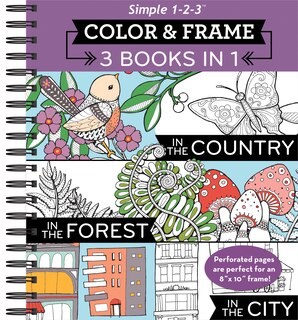 Front cover_Color & Frame - 3 Books in 1 - Country, Forest, City (Adult Coloring Book)