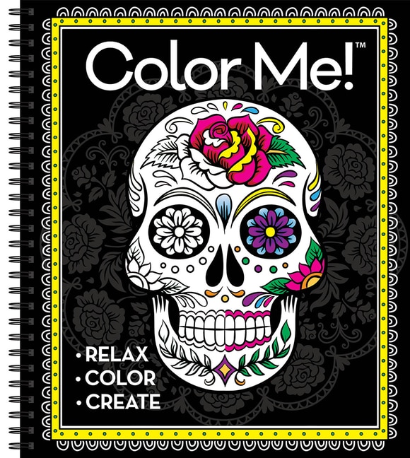 Couverture_Color Me! Adult Coloring Book (Skull Cover - Includes a Variety of Images)