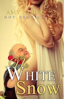 No White Snow: Hot Erotica