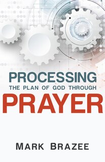 Front cover_Processing The Plan Of God Through Prayer