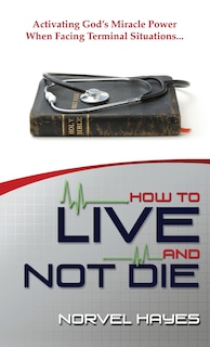 Couverture_How To Live And Not Die