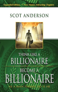 Couverture_Think Like a Billionaire, Become a Billionaire