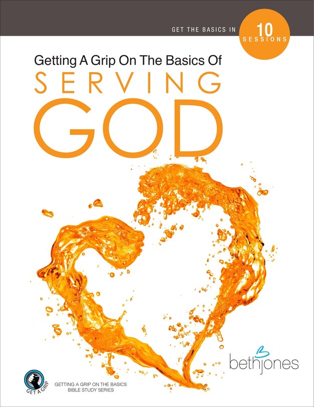 Front cover_Getting A Grip On the Basics of Serving God