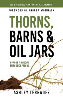 Front cover_Thorns, Barns, And Oil Jars