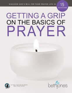 Couverture_Getting a Grip on the Basics of Prayer