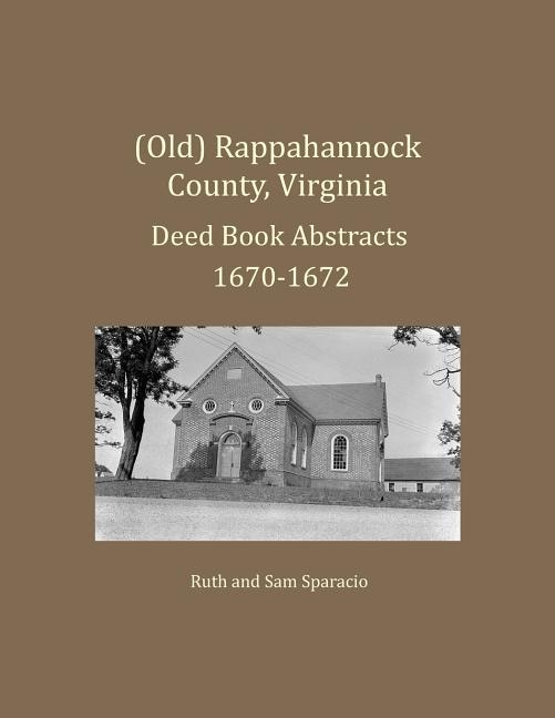 Couverture_(Old) Rappahannock County, Virginia Deed Book Abstracts 1670-1672
